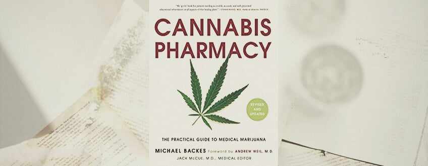 CANNABIS PHARMACY: THE PRACTICAL GUIDE TO MEDICAL MARIJUANA