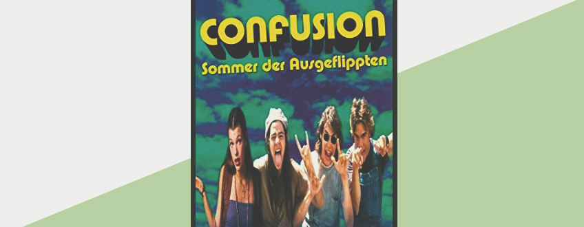 Confusion - Sommer der Ausgeflippten (1993) Confusion - Sommer der Ausgeflippten (1993)